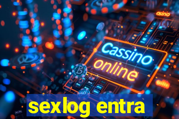 sexlog entra